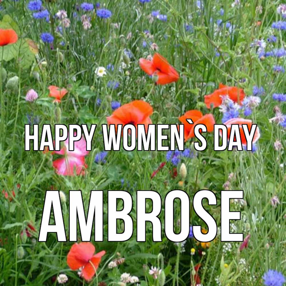 Greetings card с именем, Ambrose happy women`s day международный женский день 4 Greetings with text for free download 
